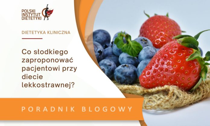 co słodkiego przy diecie lekkostrawnej