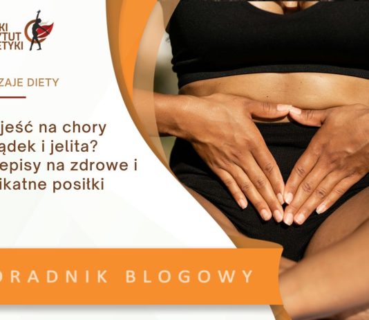 co jesc na chory zoladek i jelita przepisy