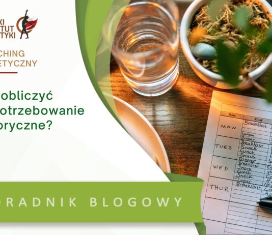 jak obliczyć zapotrzebowanie kaloryczne