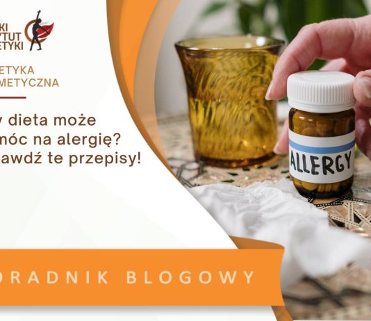 czy dieta może pomóc na alergie sprawdź te przepisy