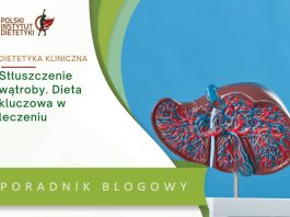 stłuszczenie wątroby dieta kluczowa w leczeniu