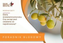dieta śródziemnomorska czy wciąż uważana jest za najzdrowszą
