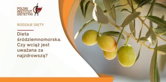 dieta śródziemnomorska czy wciąż uważana jest za najzdrowszą