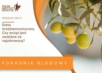 dieta śródziemnomorska czy wciąż uważana jest za najzdrowszą