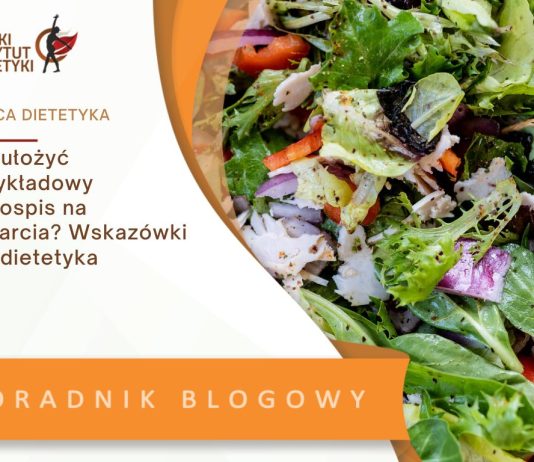 Jak ułożyć przykładowy jadłospis na zaparcia Wskazówki dla dietetyka