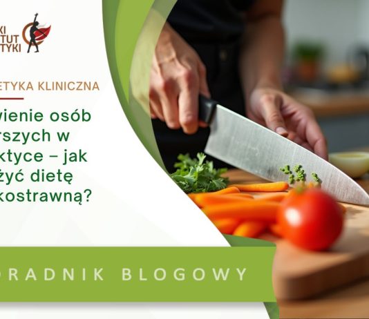 dieta lekkostrawna dla osoby starszej