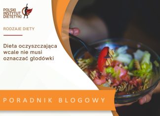dieta oczyszczająca wcale nie musi oznaczać głodówki