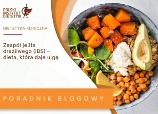 zespół jelita drażliwego IBS dieta która daje ulgę