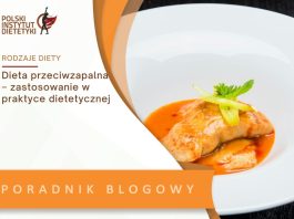 Dieta przeciwzapalna – zastosowanie w praktyce dietetycznej
