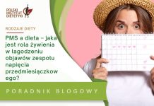 PMS a dieta – jaka jest rola żywienia w łagodzeniu objawów zespołu napięcia przedmiesiączkowego