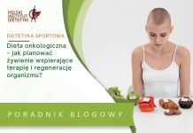 Dieta onkologiczna – jak planować żywienie wspierające terapię i regenerację organizmu? dieta onkologiczna - jak zaplanować żywienie