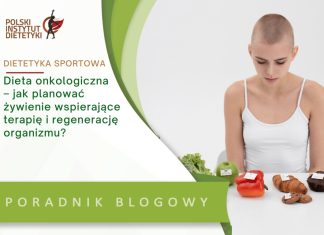 dieta onkologiczna - jak zaplanować żywienie