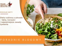Dieta roślinna a zdrowie – fakty, korzyści i najważniejsze zasady żywienia