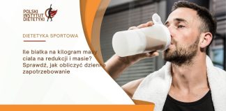 Ile białka na kilogram masy ciała na redukcji i masie? Sprawdź, jak obliczyć dzienne zapotrzebowanie