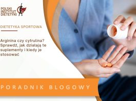 arginina czy cytrulina