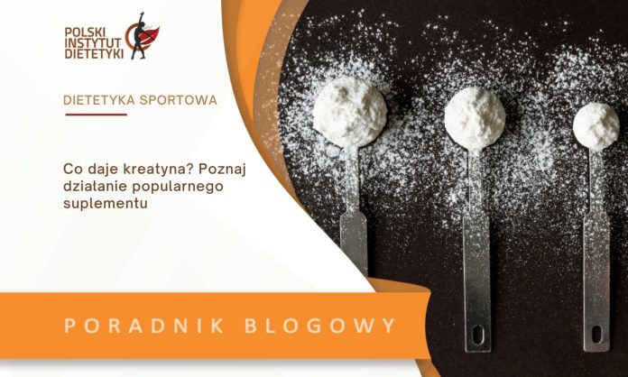 Co daje kreatyna? Poznaj działanie popularnego suplementu