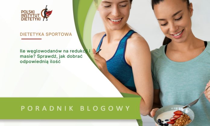 Ile węglowodanów na redukcji i masie? Sprawdź, jak dobrać odpowiednią ilość