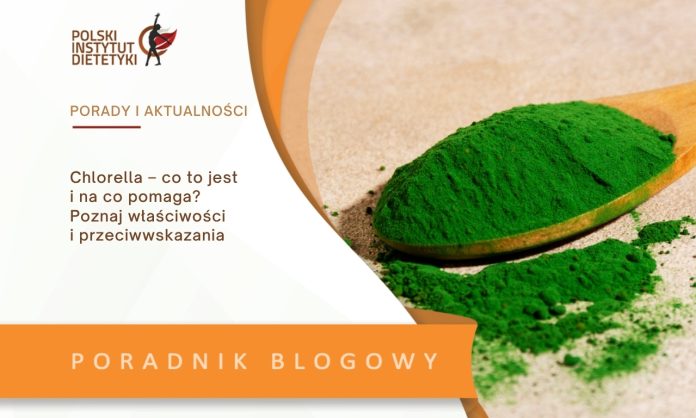 Chlorella – co to jest i na co pomaga? Poznaj właściwości i przeciwwskazania